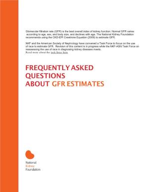 Frequently Asked Questions About Gfr Estimates