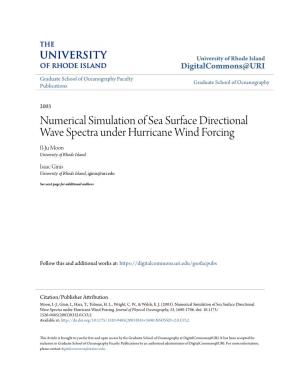 Numerical Simulation of Sea Surface Directional Wave Spectra Under Hurricane Wind Forcing Il-Ju Moon University of Rhode Island