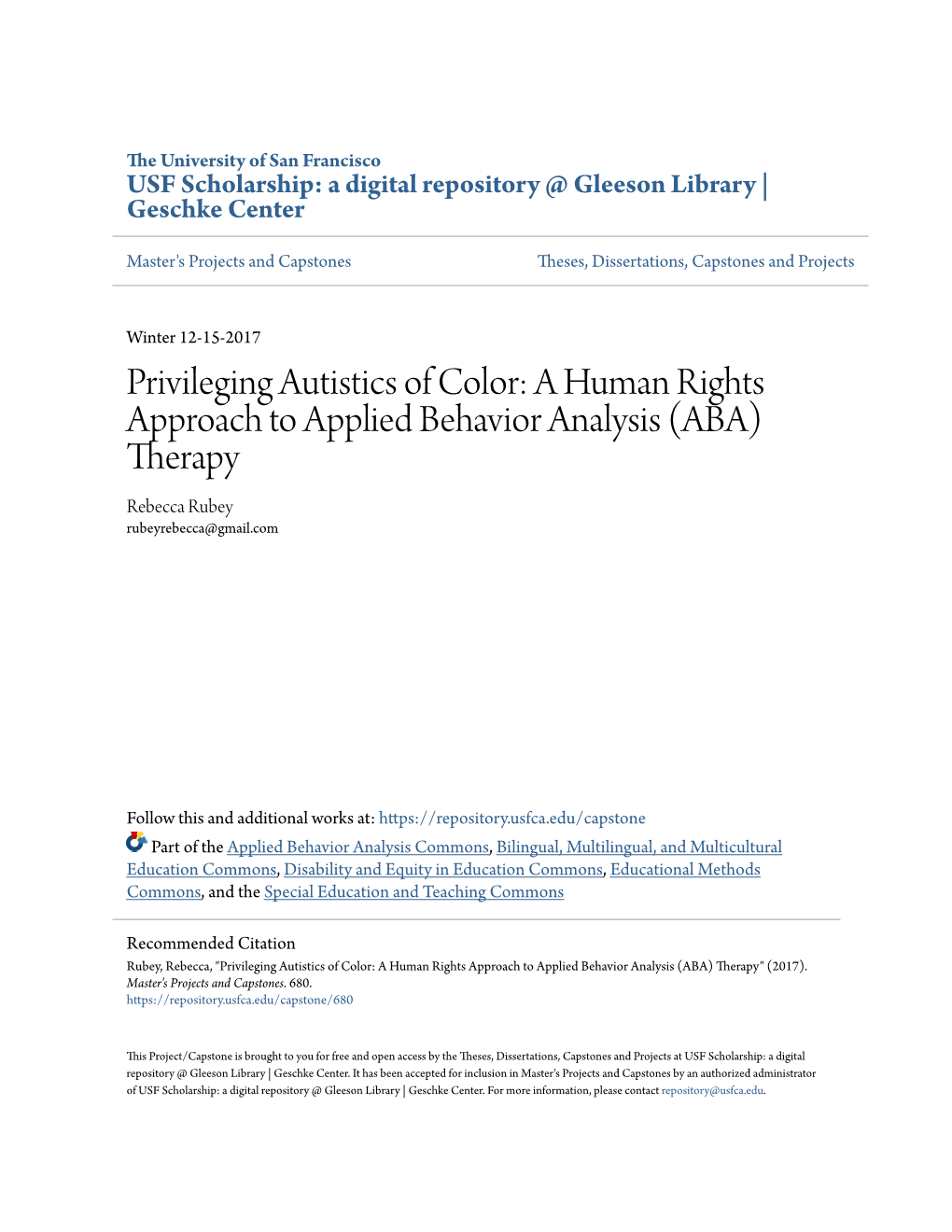 A Human Rights Approach to Applied Behavior Analysis (ABA) Therapy Rebecca Rubey Rubeyrebecca@Gmail.Com