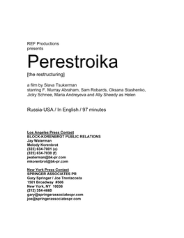 REF Productions Presents Perestroika [The Restructuring] a Film by Slava Tsukerman Starring F
