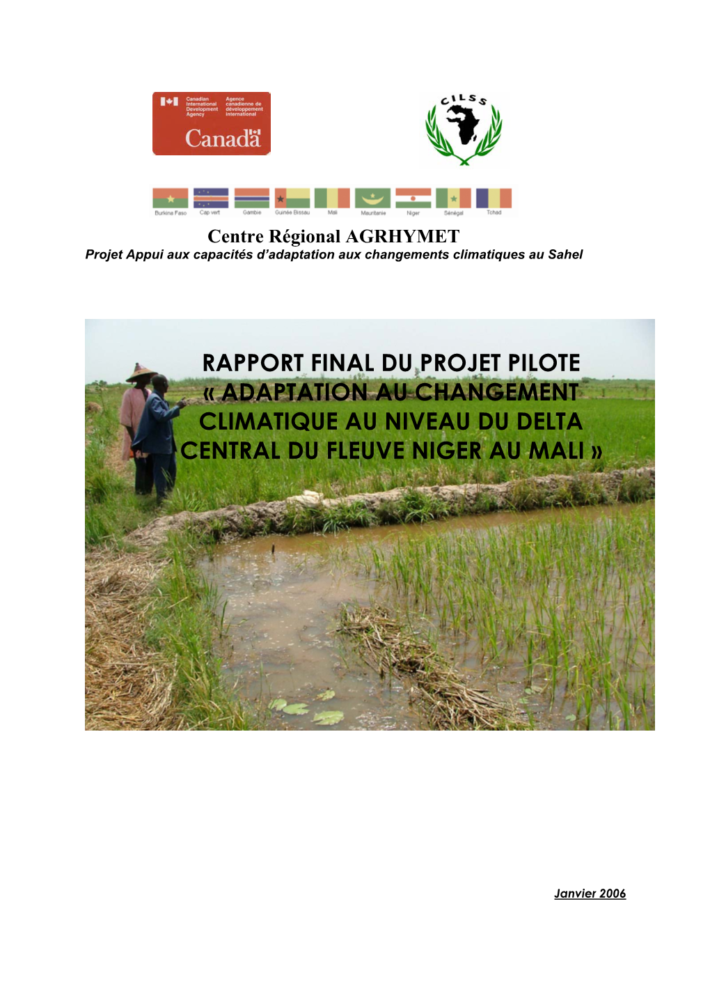 Rapport Final Du Projet Pilote « Adaptation Au Changement Climatique Au Niveau Du Delta Central Du Fleuve Niger Au Mali »