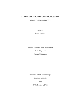 LABORATORY EVOLUTION of CYTOCHROME P450 PEROXYGENASE ACTIVITY Thesis by Patrick C. Cirino in Partial Fulfillment of the Requirem