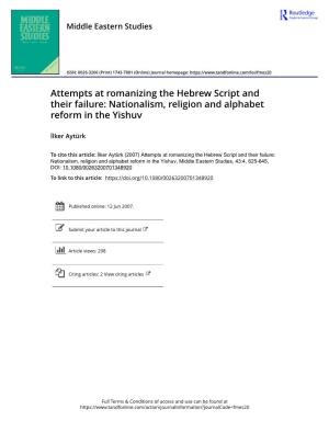 Attempts at Romanizing the Hebrew Script and Their Failure: Nationalism, Religion and Alphabet Reform in the Yishuv