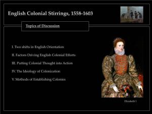English Colonial Stirrings, 1558-1603