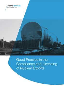 Good Practice in the Compliance and Licensing of Nuclear Exports