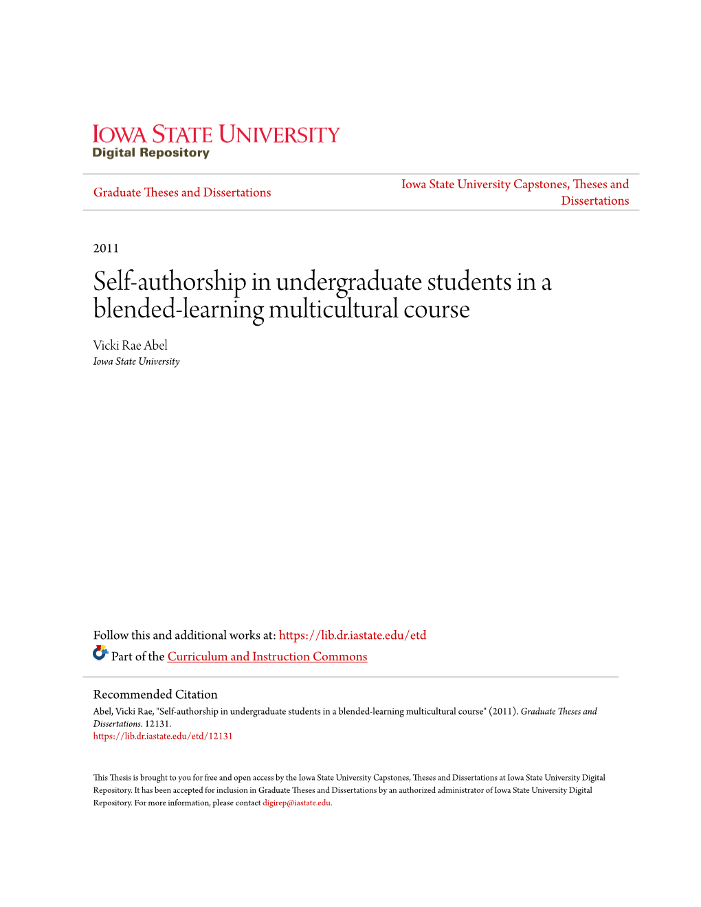 Self-Authorship in Undergraduate Students in a Blended-Learning Multicultural Course Vicki Rae Abel Iowa State University