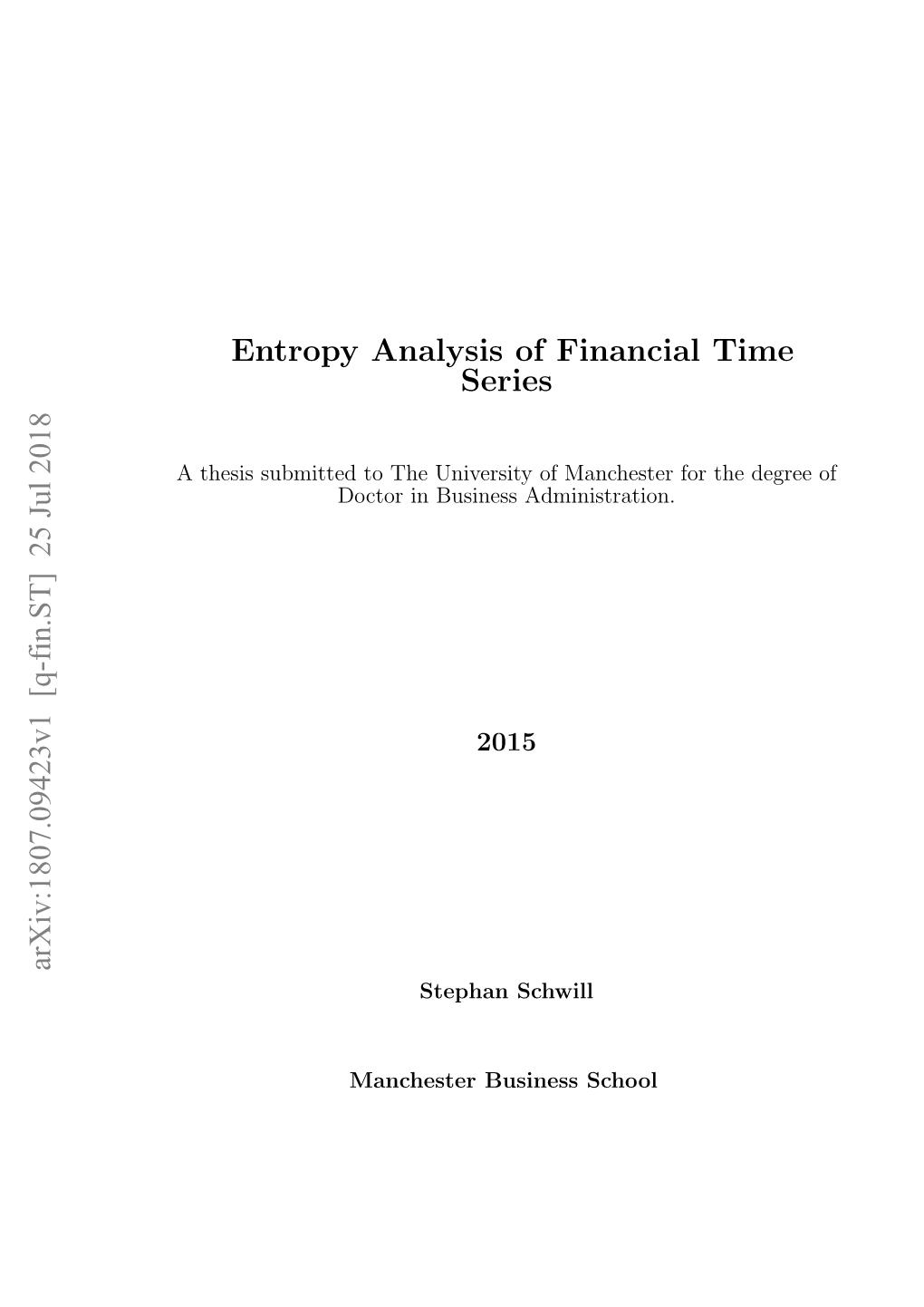 Entropy Analysis of Financial Time Series Arxiv:1807.09423V1 [Q-Fin.ST]