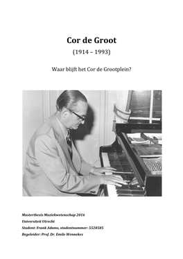 Cor De Groot (1914 – 1993)
