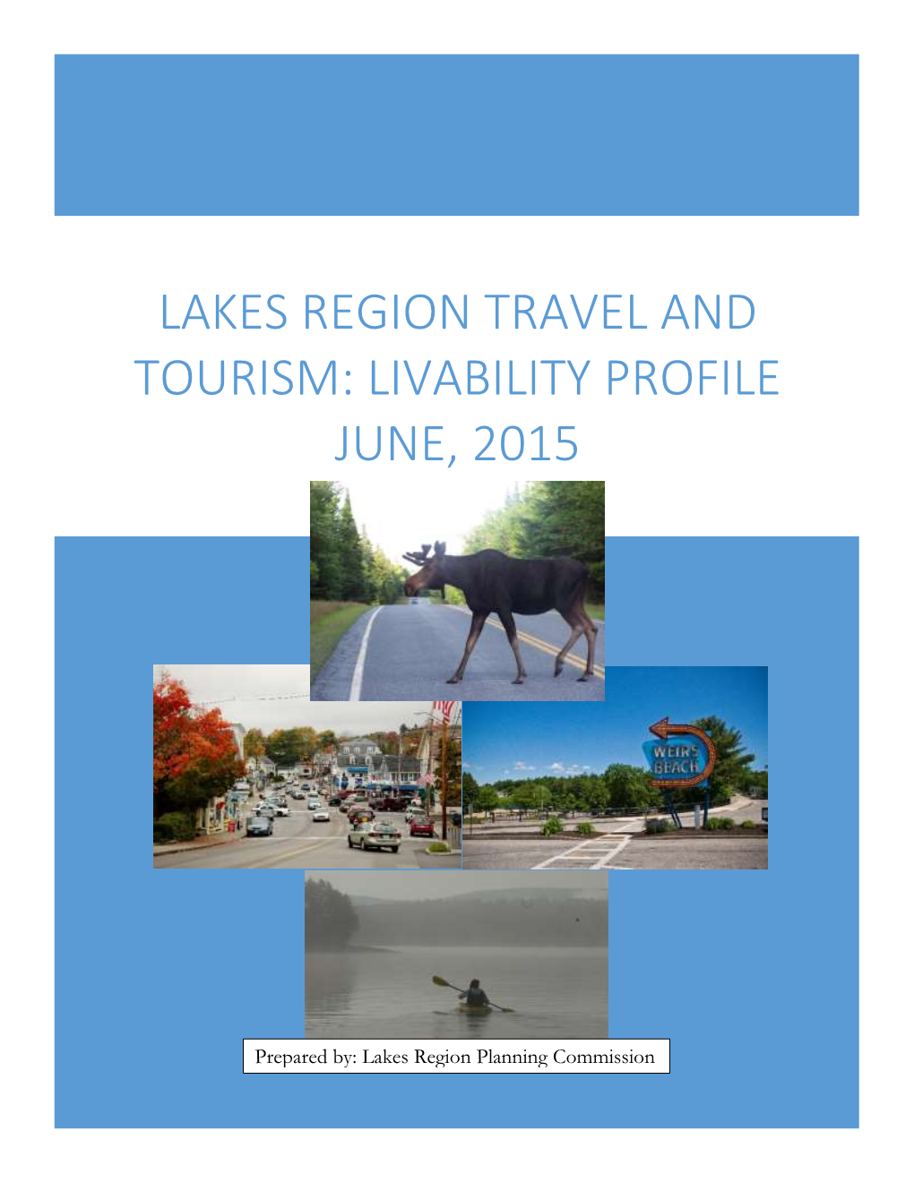 Lakes Region Travel and Tourism: Livability Profile June, 2015
