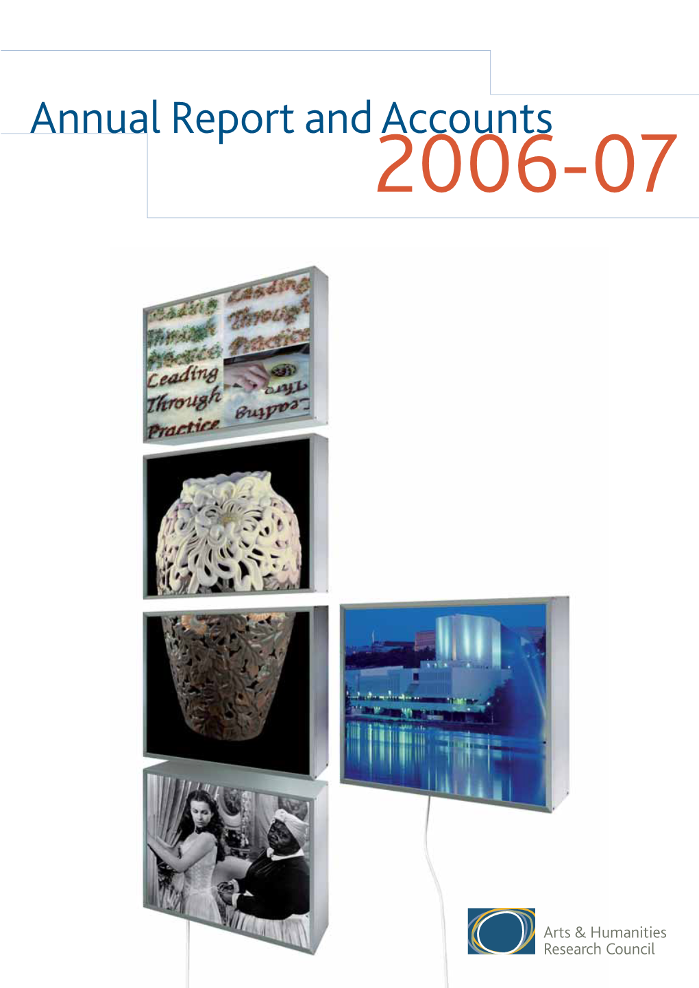 Annual Report and Accounts 2006-07 Cover Images