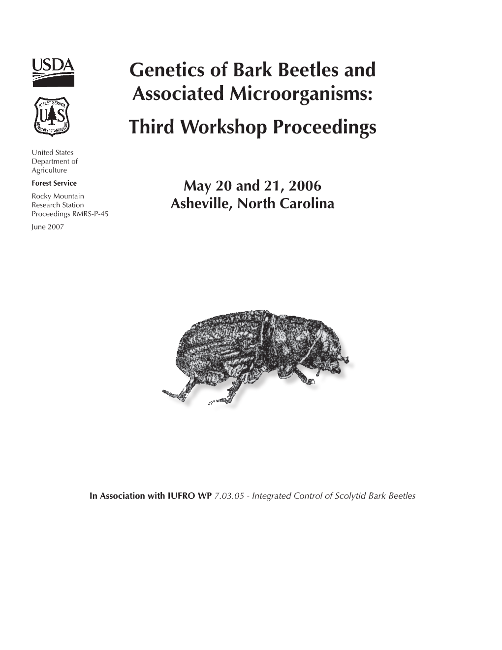 Proceedings from the Third Workshop on Genetics of Bark Beetles and Associated Microorganisms