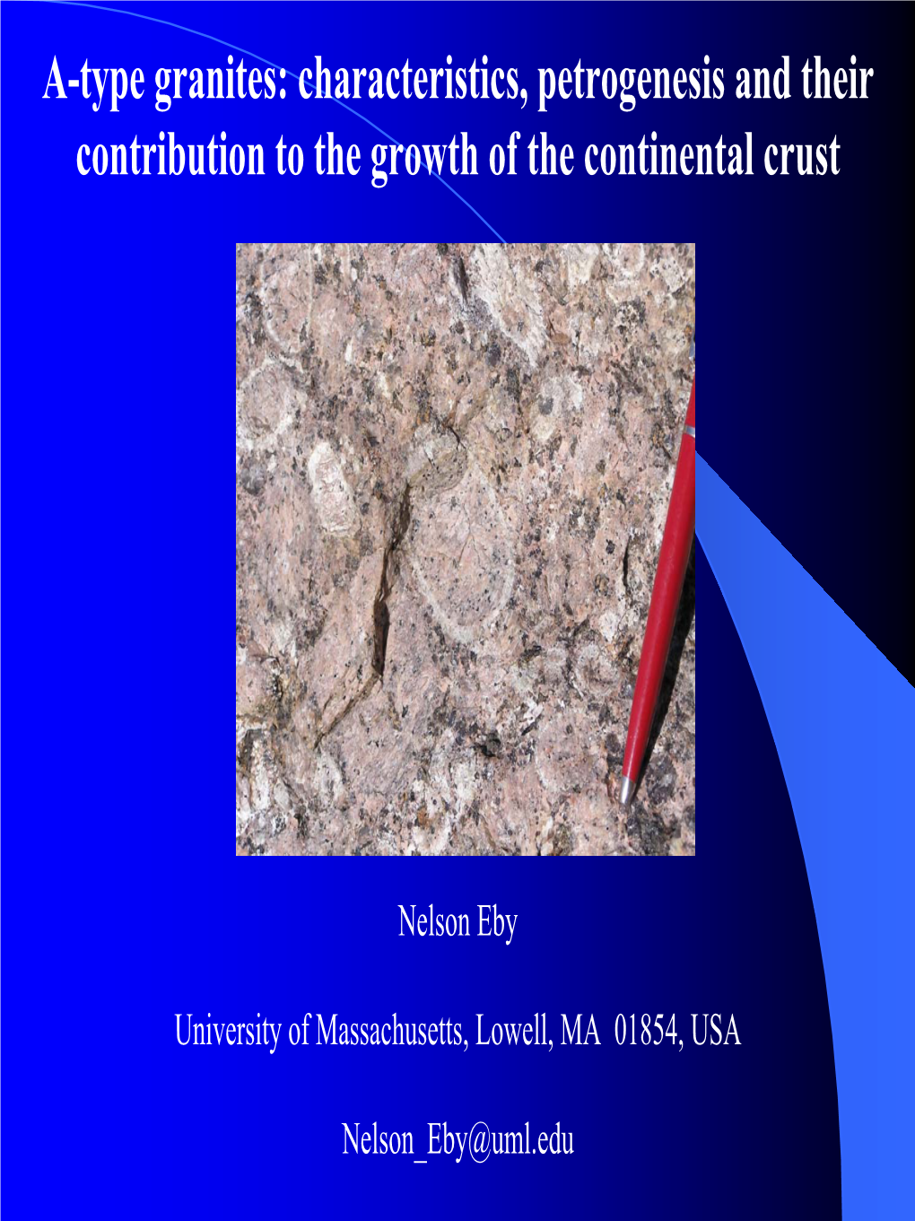 A-Type Granites: Characteristics, Petrogenesis and Their Contribution to the Growth of the Continental Crust