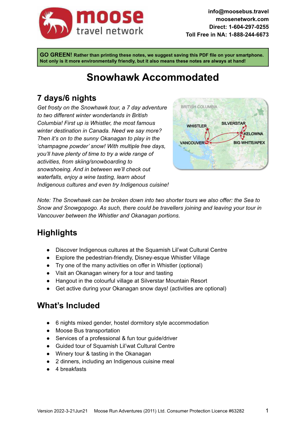 Snowhawk Accommodated