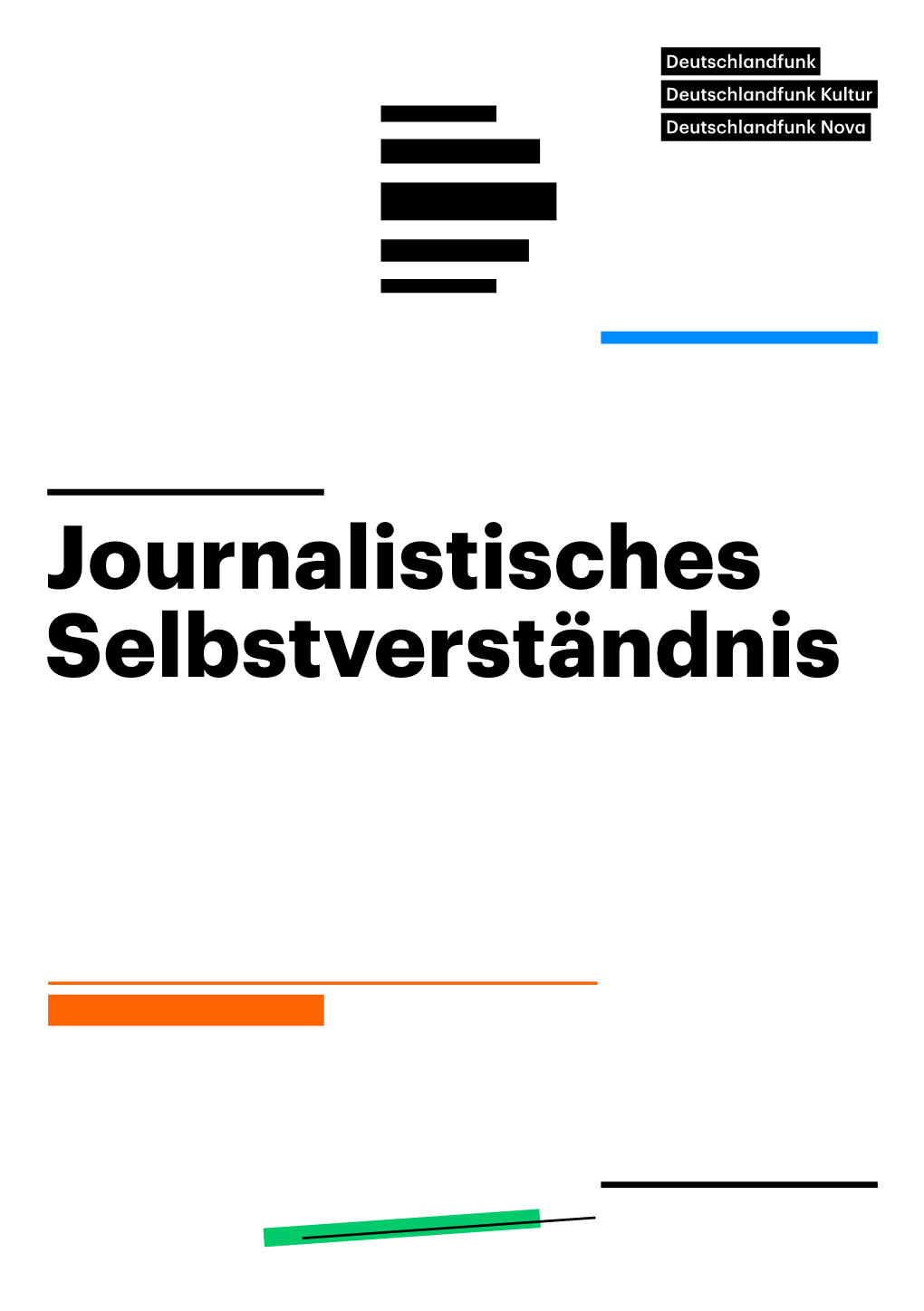 Journalistisches Selbstverständnis 2 Journalistisches Selbstverständnis Journalistisches Selbstverständnis 3