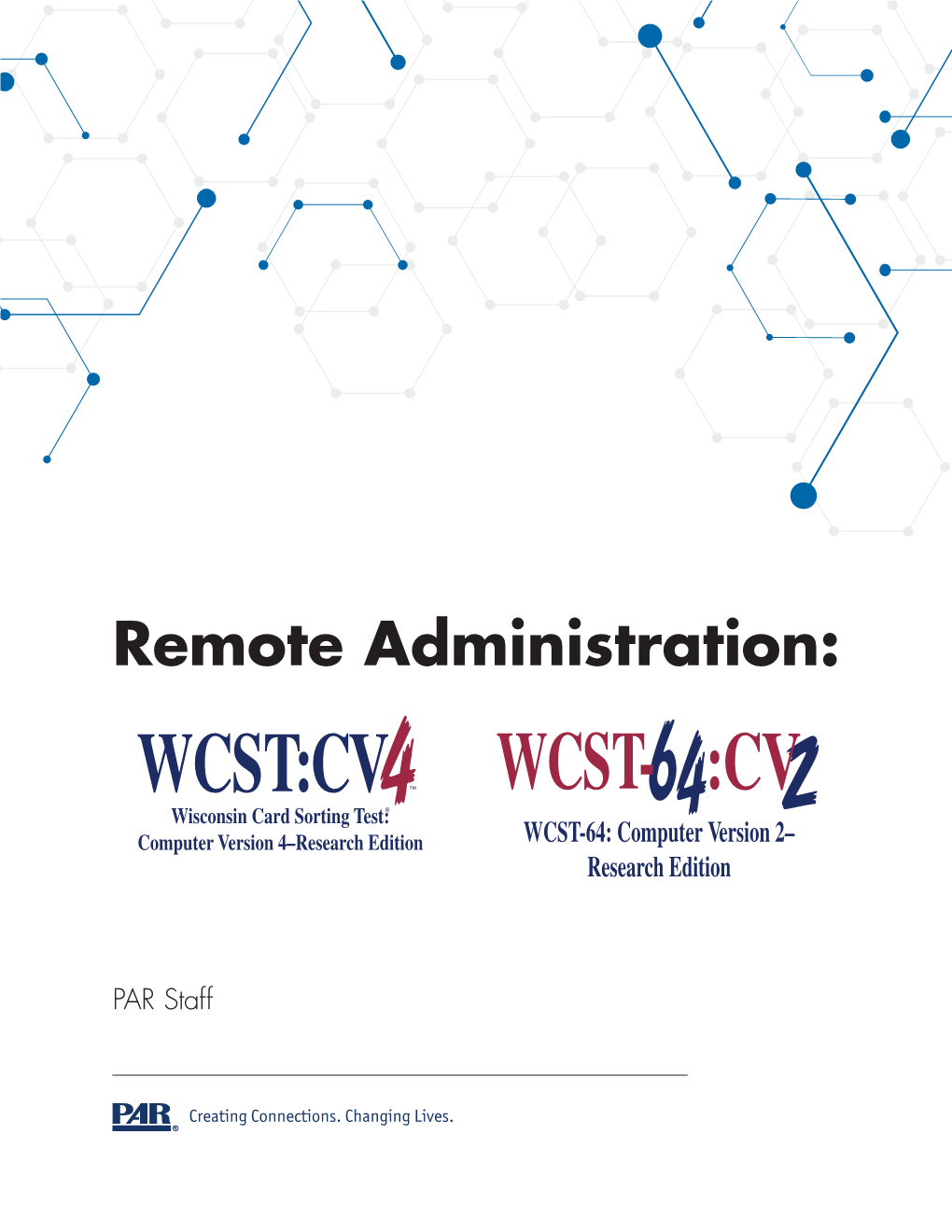 Remote Administration of the Wcst