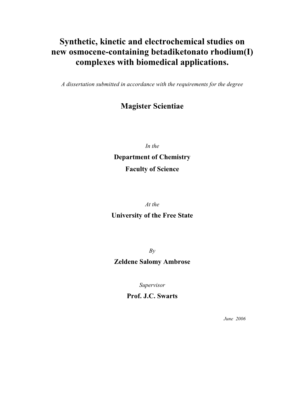 Synthetic, Kinetic and Electrochemical Studies on New Osmocene-Containing Betadiketonato Rhodium(I) Complexes with Biomedical Applications