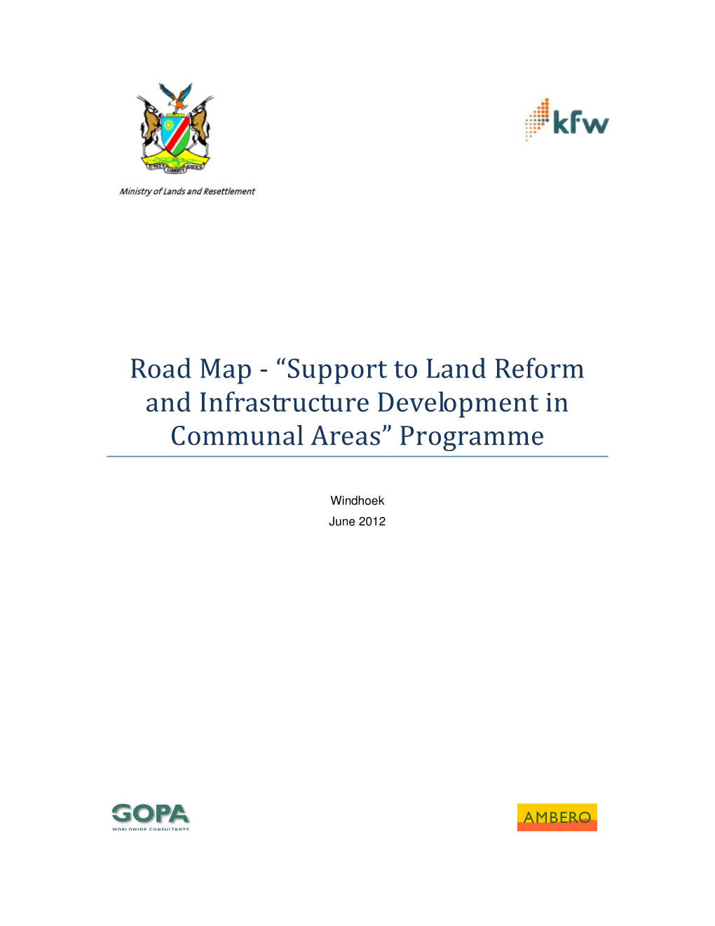Support to Land Reform and Infrastructure Development in Communal Areas” Programme