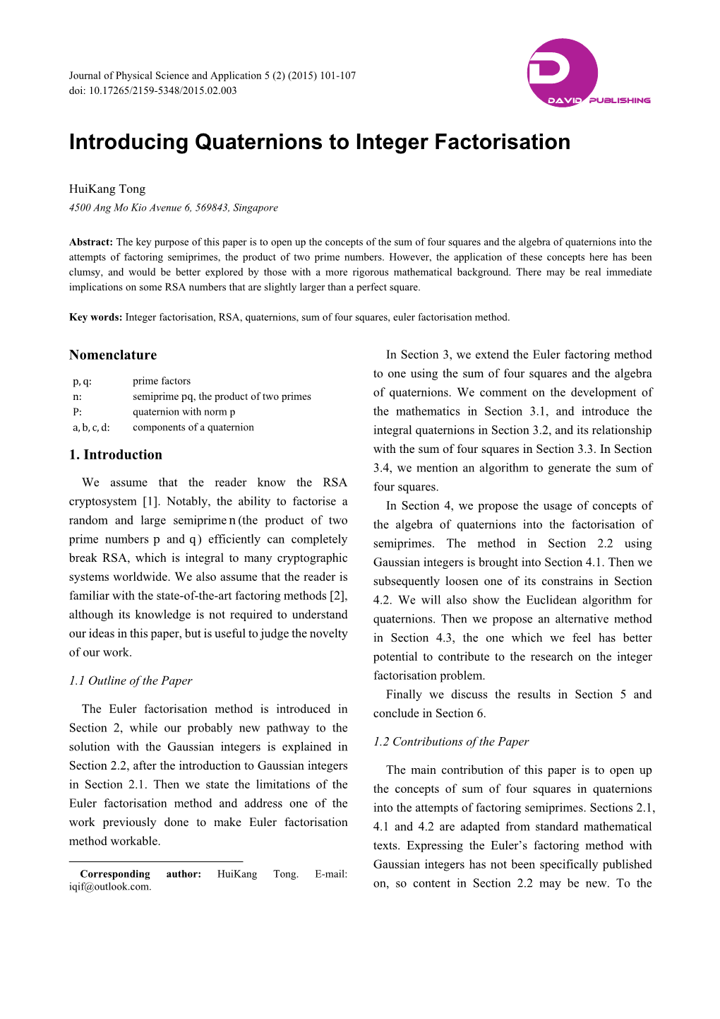 Introducing Quaternions to Integer Factorisation