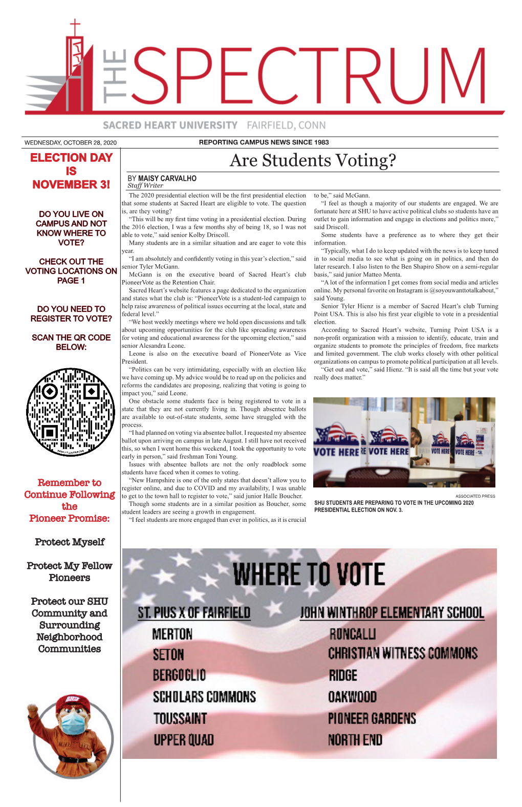 Are Students Voting? IS by MAISY CARVALHO NOVEMBER 3! Staff Writer the 2020 Presidential Election Will Be the Fi Rst Presidential Election to Be,” Said Mcgann