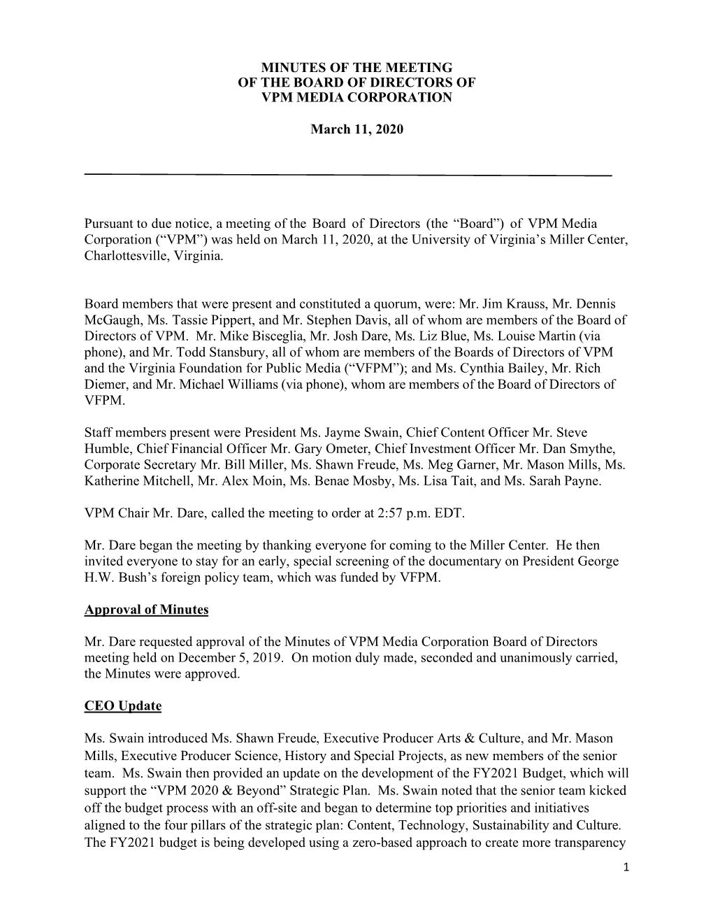 MINUTES of the MEETING of the BOARD of DIRECTORS of VPM MEDIA CORPORATION March 11, 2020 Pursuant to Due Notice, a Meeting of Th