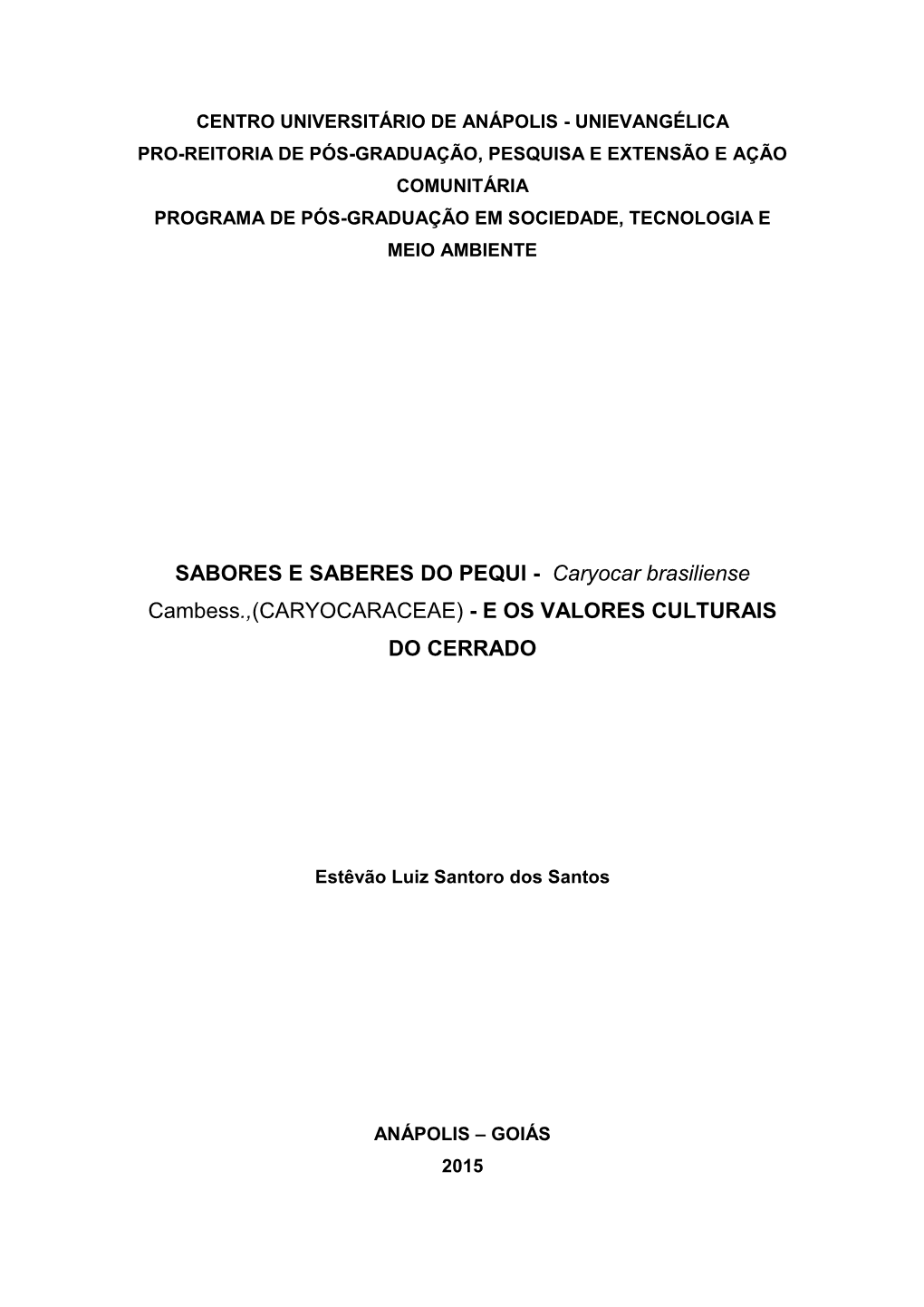 SABORES E SABERES DO PEQUI - Caryocar Brasiliense Cambess.,(CARYOCARACEAE) - E OS VALORES CULTURAIS DO CERRADO