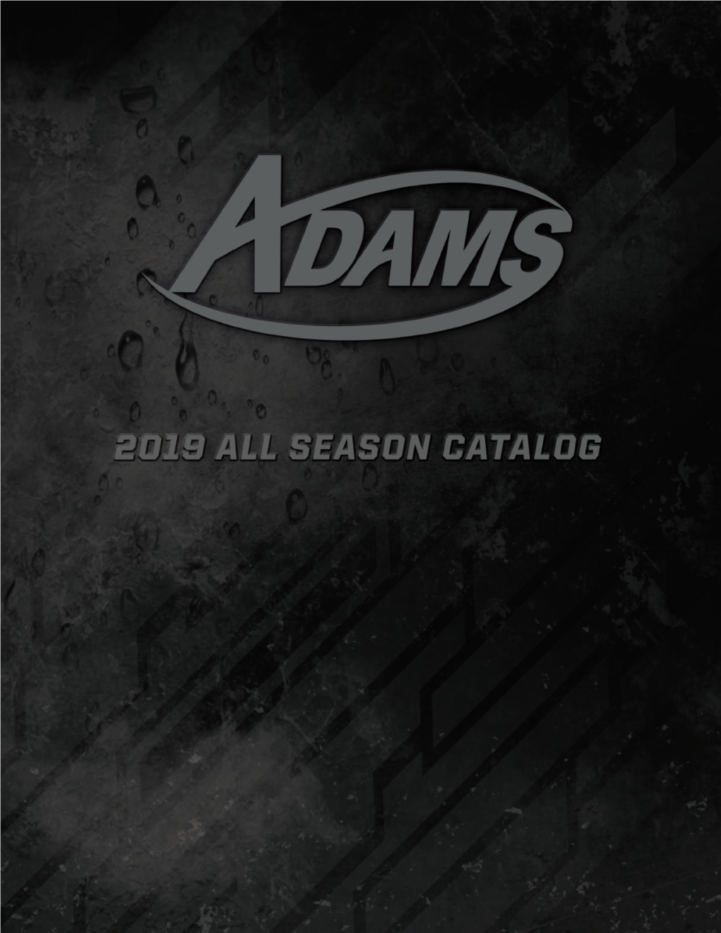 Adams All Season Catalog.Indd 2 8/16/18 8:55 AM FOOTBALL