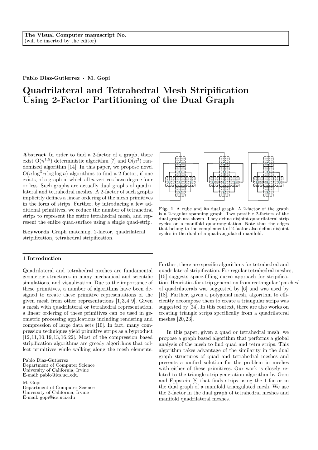 Quadrilateral and Tetrahedral Mesh Stripification Using 2-Factor