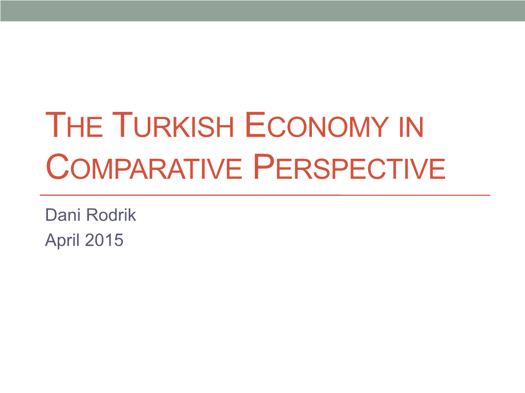 The Turkish Economy in Comparative Perspective