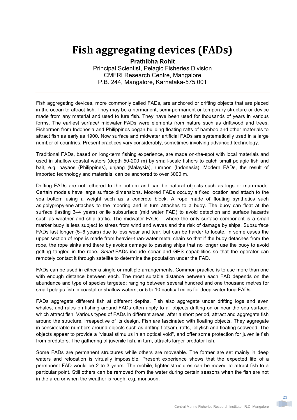 Fish Aggregating Devices (Fads) Prathibha Rohit Principal Scientist, Pelagic Fisheries Division CMFRI Research Centre, Mangalore P.B