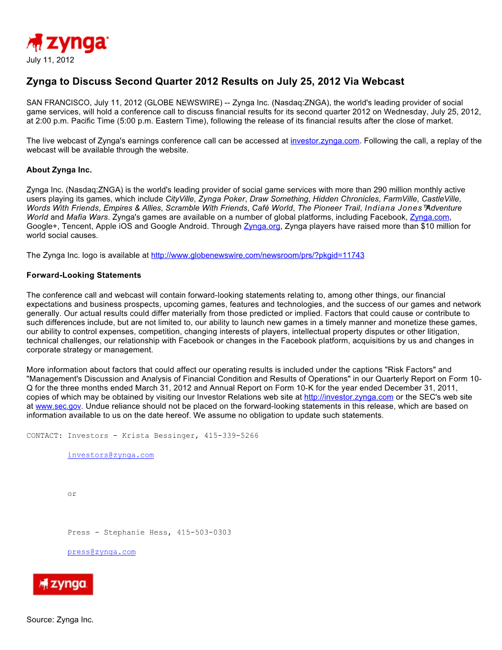 Zynga to Discuss Second Quarter 2012 Results on July 25, 2012 Via Webcast