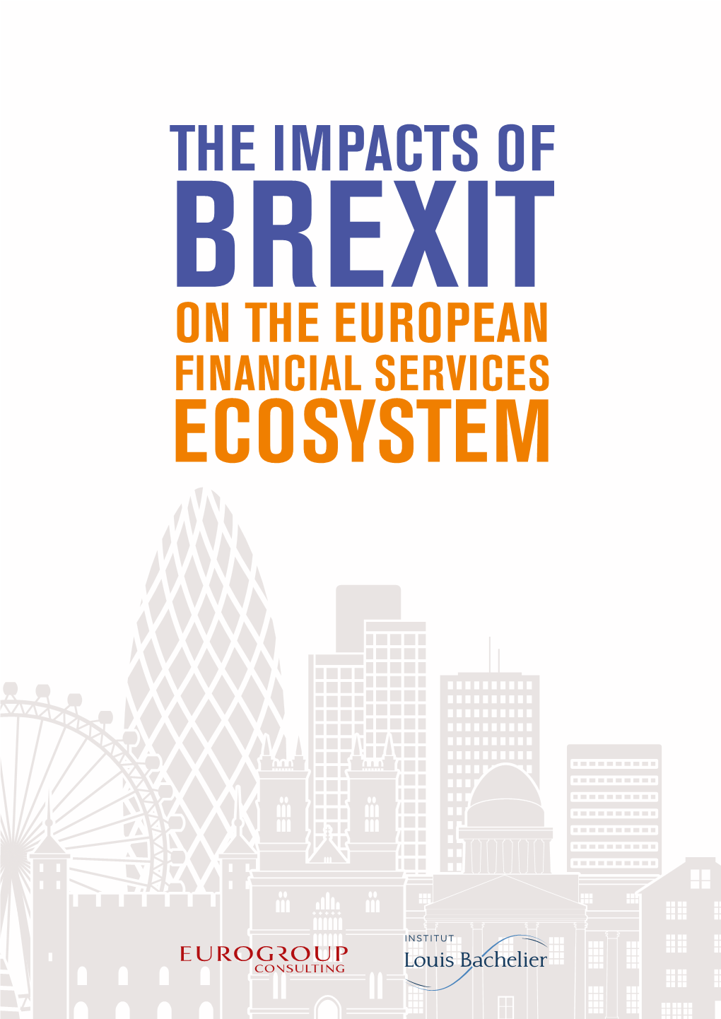 The Impacts of Brexit on the European Financial Services Ecosystem