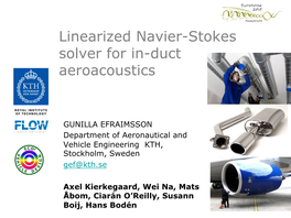 Linearized Navier-Stokes Solver for In-Duct Aeroacoustics