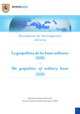 La Geopolítica De Las Bases Militares (XIII) - the Geopolitics of Military Bases (XIII) ______