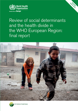 Review of Social Determinants and the Health Divide in the WHO European Region: Final Report