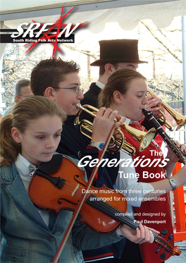 The Generations Tunebook Was Born of Necessity During the Course of an Educational Initiative Called, ‘The Generations Project’