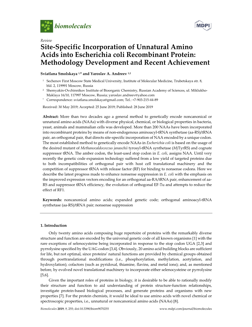 Site-Specific Incorporation of Unnatural Amino Acids Into Escherichia Coli Recombinant Protein: Methodology Development and Recent Achievement