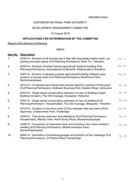 Item No. Description DARTMOOR NATIONAL PARK AUTHORITY 01 August 2014 APPLICATIONS for DETERMINATION by the COMMITTEE Report of T