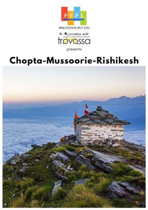 Chopta-Mussoorie-Rishikesh SCHEDULE