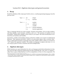 Lecture 04.1: Algebraic Data Types and General Recursion 1. Recap