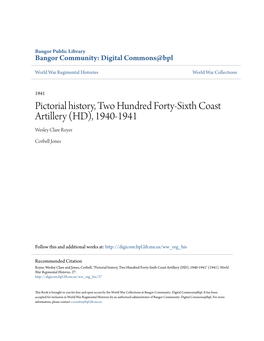 Pictorial History, Two Hundred Forty-Sixth Coast Artillery (HD), 1940-1941 Wesley Clare Royer