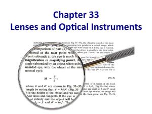 Chapter 33 Lenses and Op Cal Instruments