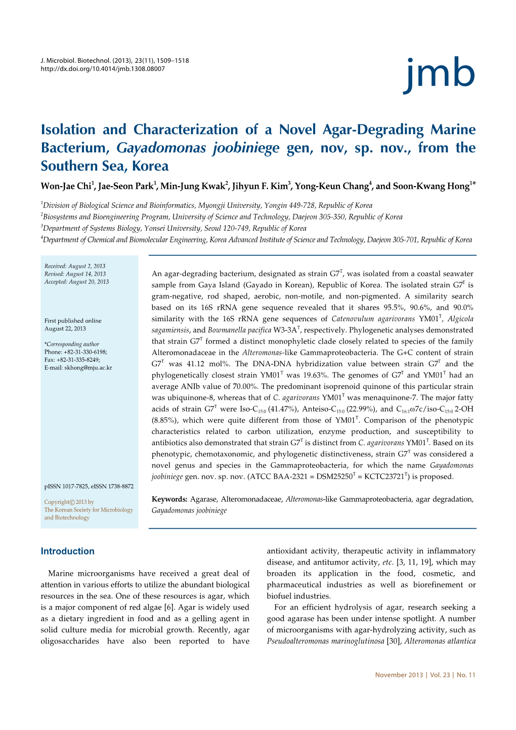 Isolation and Characterization of a Novel Agar-Degrading Marine Bacterium, Gayadomonas Joobiniege Gen, Nov, Sp