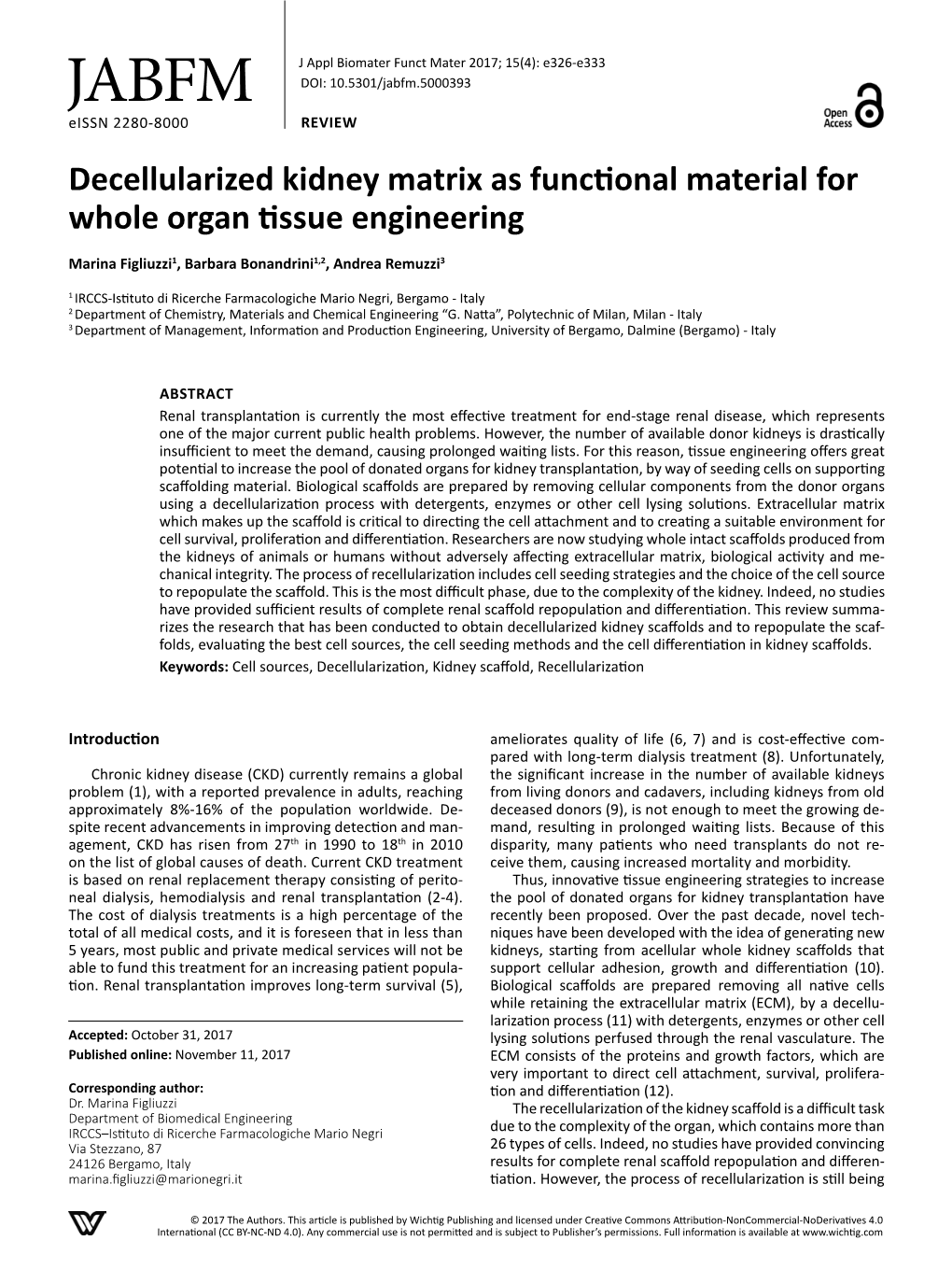 Decellularized Kidney Matrix As Functional Material for Whole Organ Tissue Engineering