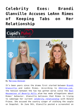Celebrity Exes: Brandi Glanville Accuses Leann Rimes of Keeping Tabs on Her Relationship