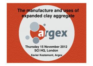 The Manufacture and Uses of Expanded Clay Aggregate