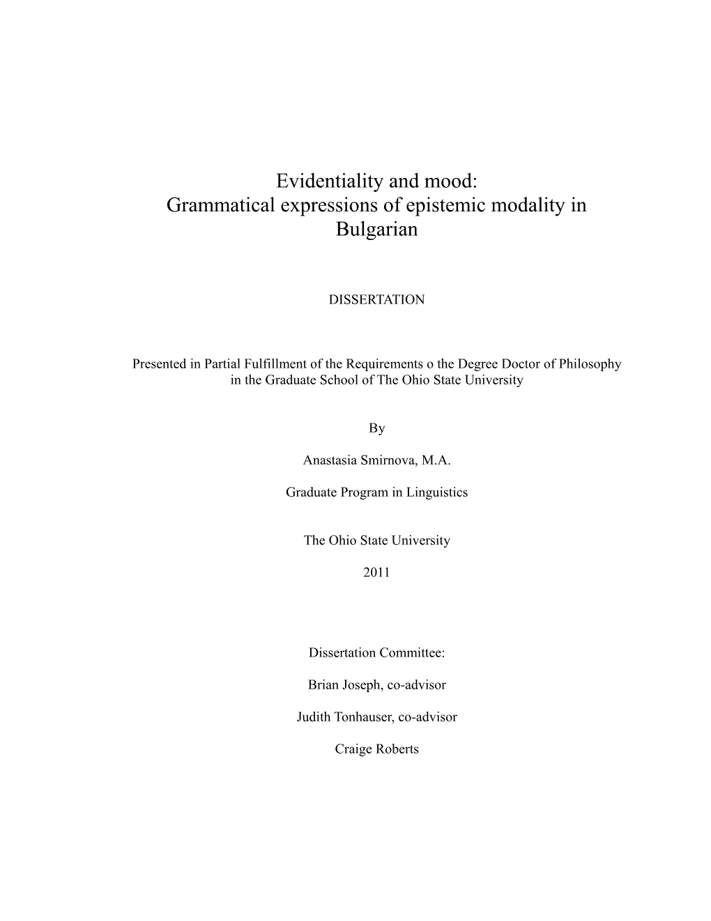 Evidentiality and Mood: Grammatical Expressions of Epistemic Modality in Bulgarian