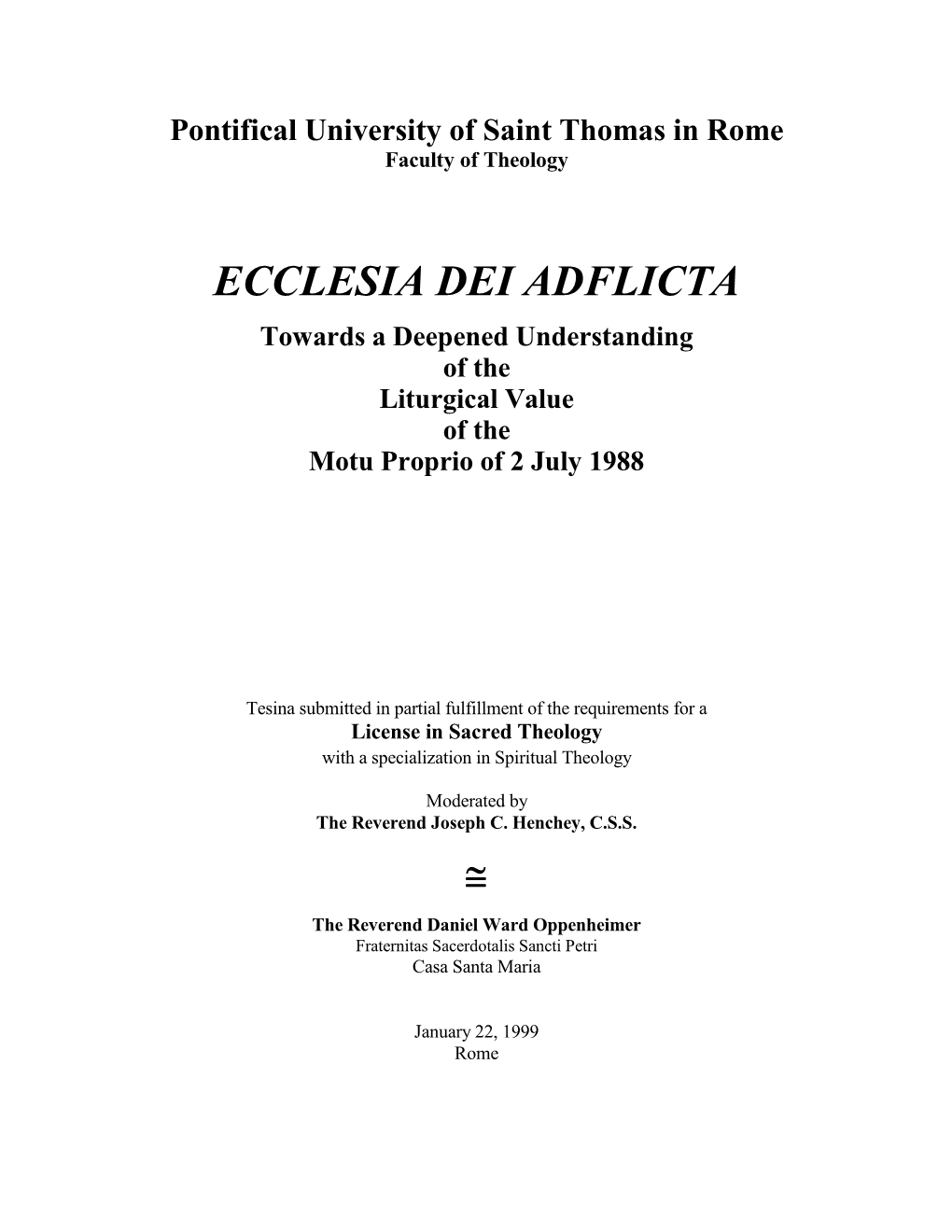 Towards a Deepened Understanding of the Liturgical Value of the Motu Proprio of 2 July 1988