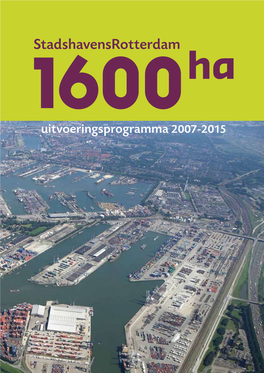Stadshavensrotterdam 1600Ha Uitvoeringsprogramma 2007-2015