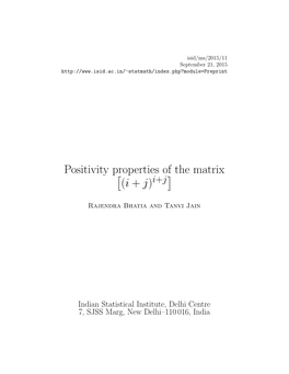 Positivity Properties of the Matrix (I + J)I+J