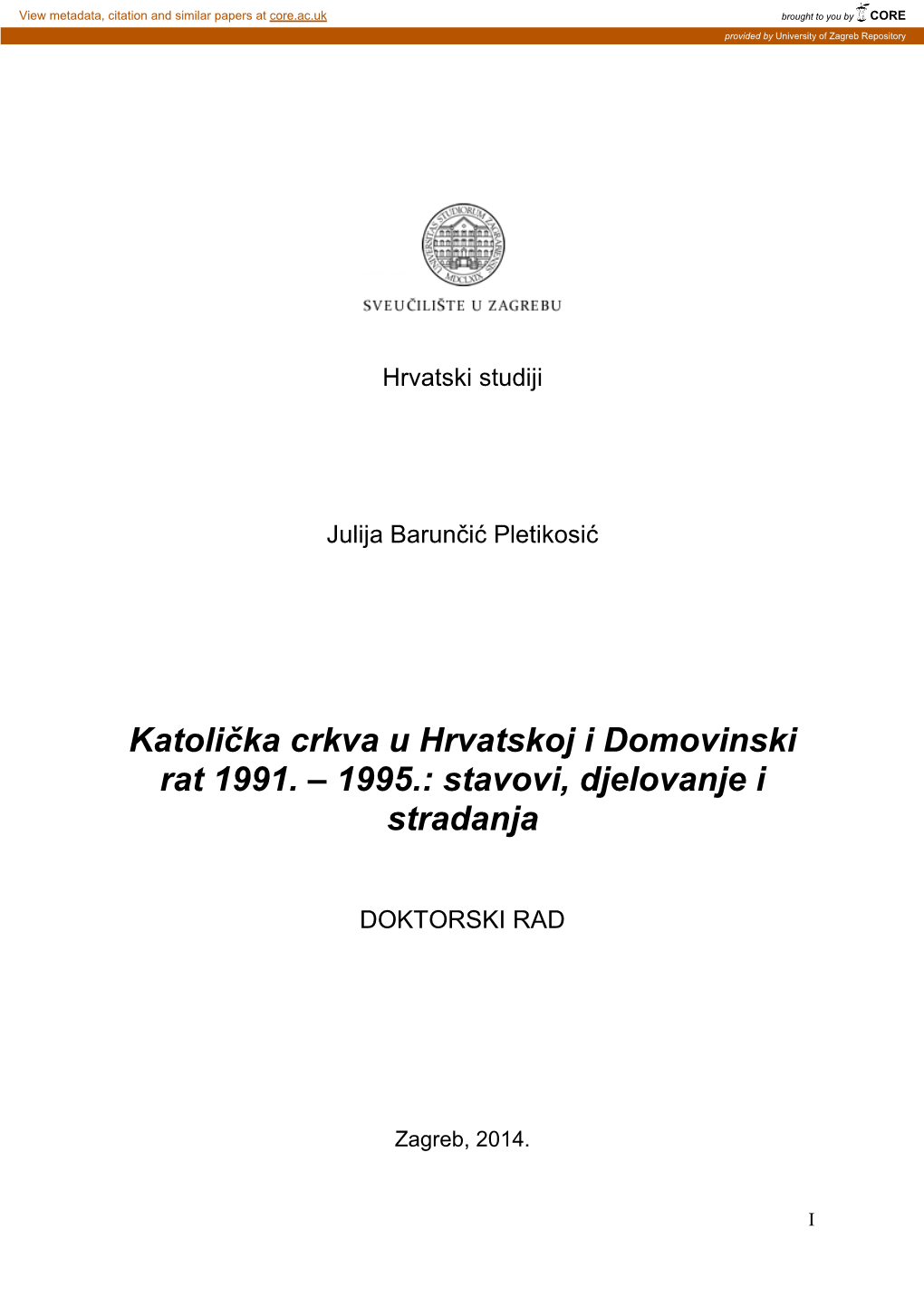 Katolička Crkva U Hrvatskoj I Domovinski Rat 1991. – 1995.: Stavovi, Djelovanje I Stradanja